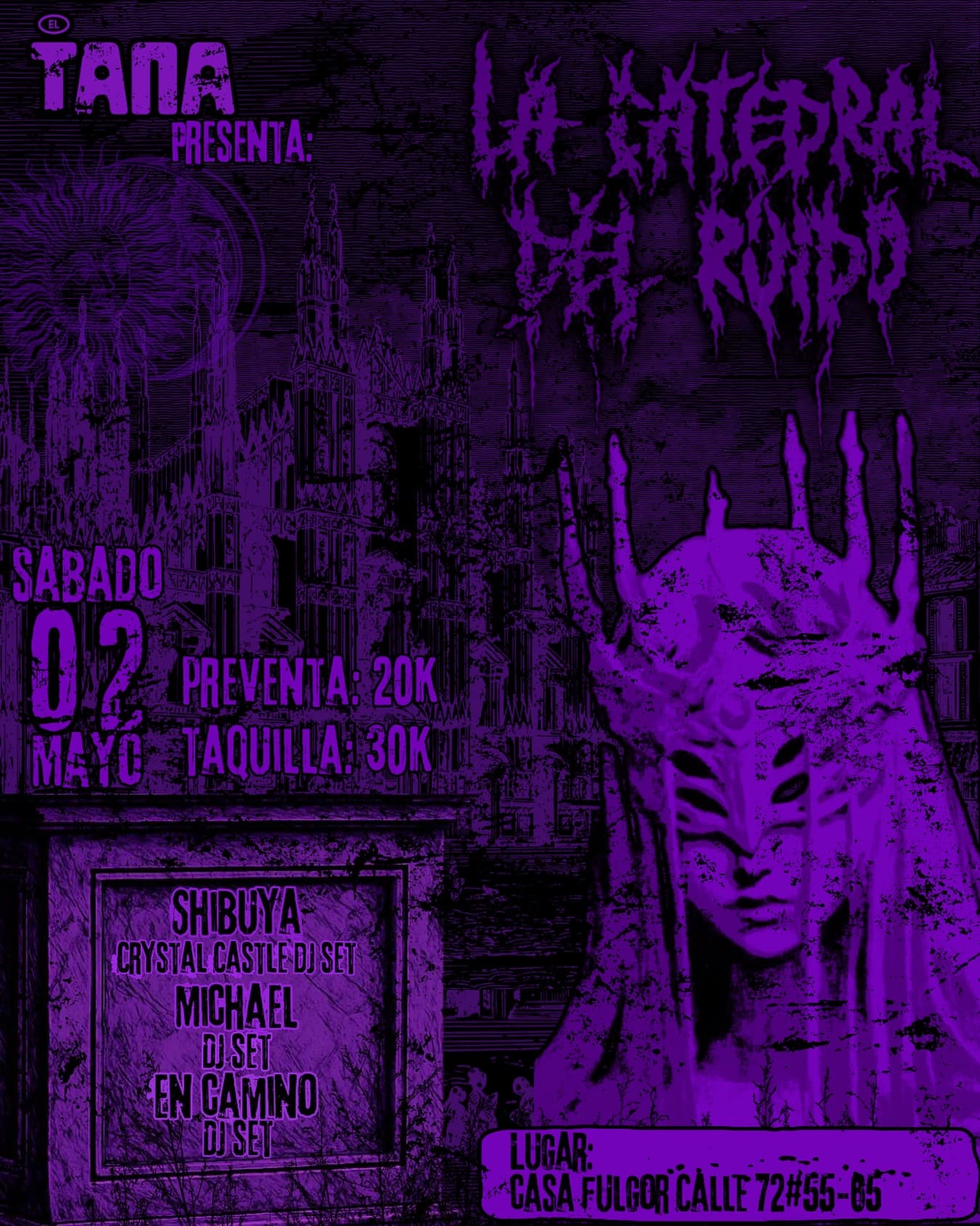 Flyer de El Tana presenta: La Catedral del Ruido